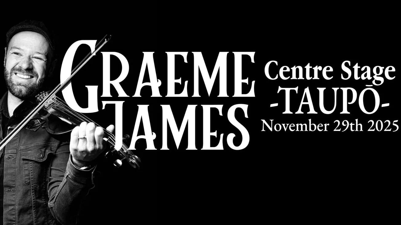 Graeme James Live at Centre Stage Taupo 29th November