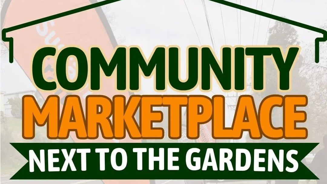 The Community Marketplace Next to the Gardens